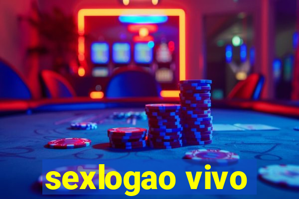 sexlogao vivo